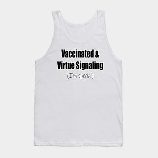 Vaccinated & Virtue Signaling Tank Top